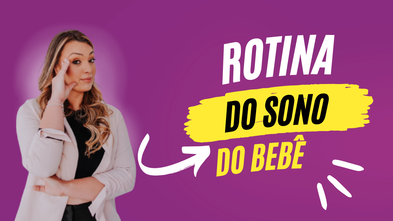 ROTINA DO BEBÊ